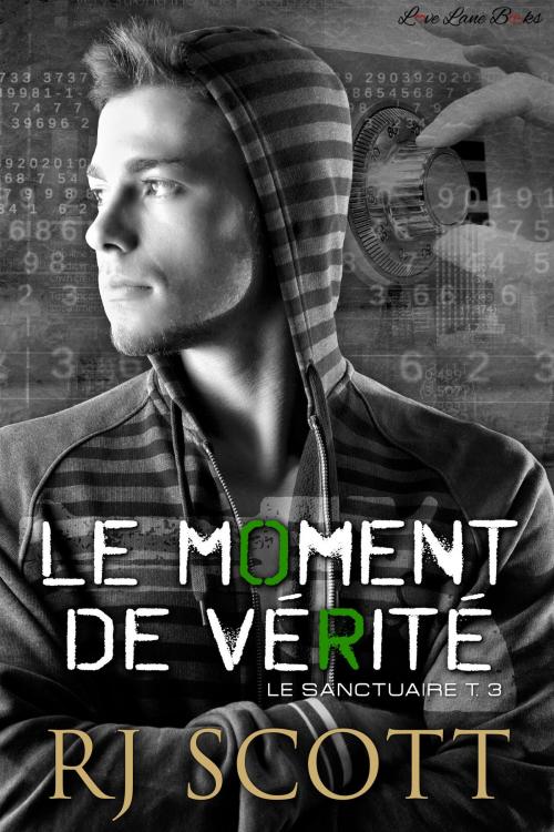 Cover of the book Le Moment De Vérité by RJ Scott, Love Lane Books Ltd