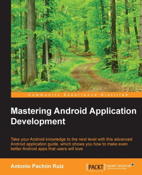 Cover of the book Mastering Android Application Development by Antonio Pachon Ruiz, Packt Publishing