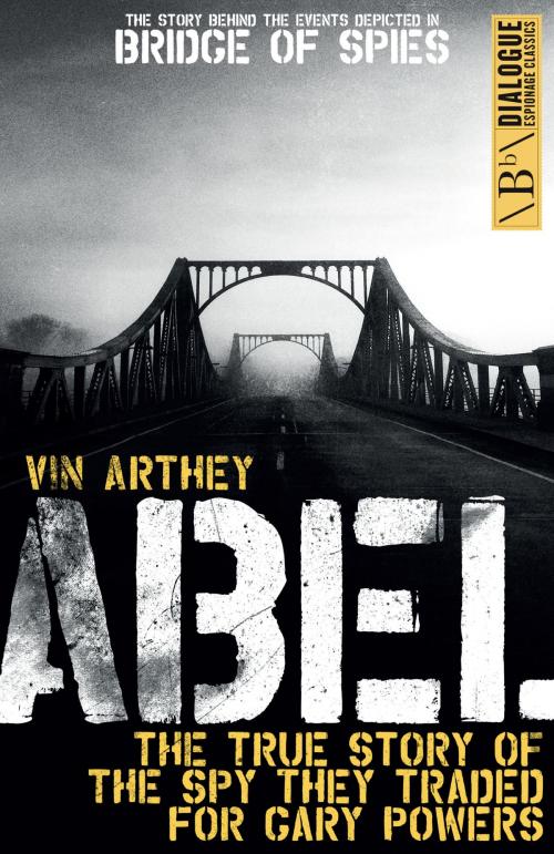 Cover of the book Abel by Vin Arthey, Biteback Publishing