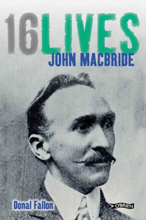 Cover of the book John MacBride by Donal Fallon, The O'Brien Press