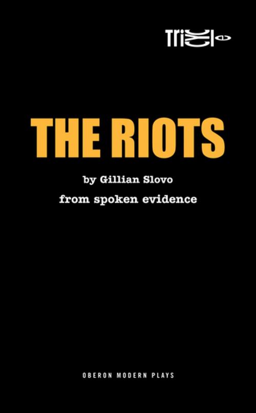 Cover of the book The Riots by Gillian Slovo, Oberon Books