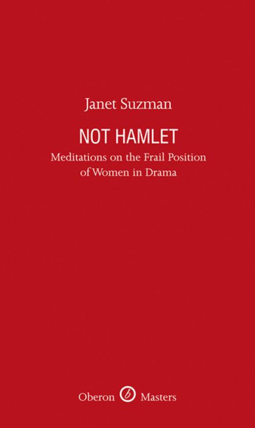 Cover of the book Not Hamlet by Janet Suzman, Oberon Books