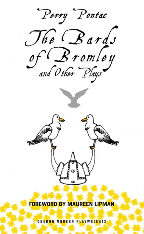 Cover of the book The Bards of Bromley and Other Plays by Perry Pontac, Maureen Lipman, Oberon Books