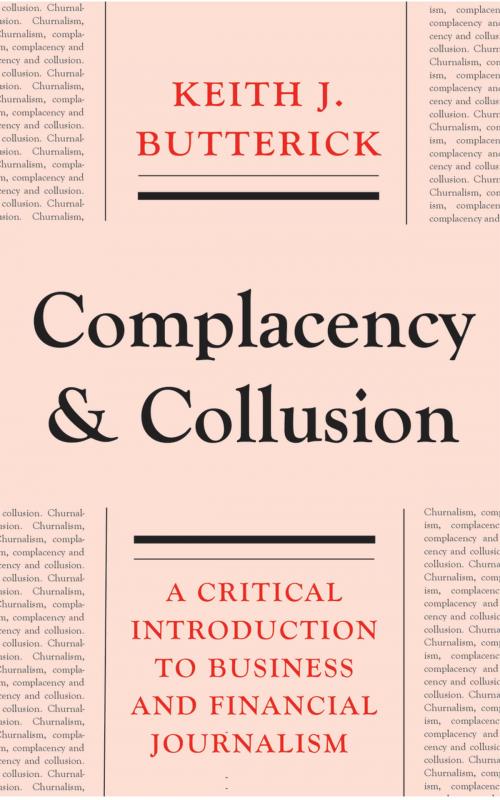 Cover of the book Complacency and Collusion by Keith J. Butterick, Pluto Press