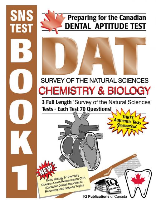 Cover of the book Preparing for the Canadian DAT Survey of the Natural Sciences Chemistry & Biology by Bal Abbi, Doyle Raglon, IQ Publications Ltd