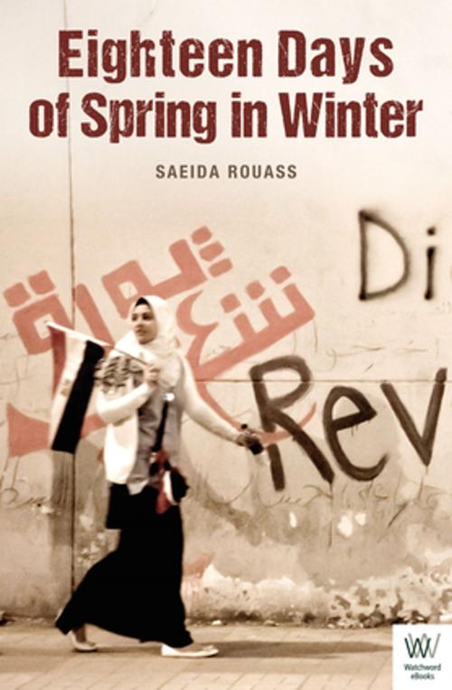 Cover of the book Eighteen Days of Spring in Winter by Saeida Rouass, Impress Books