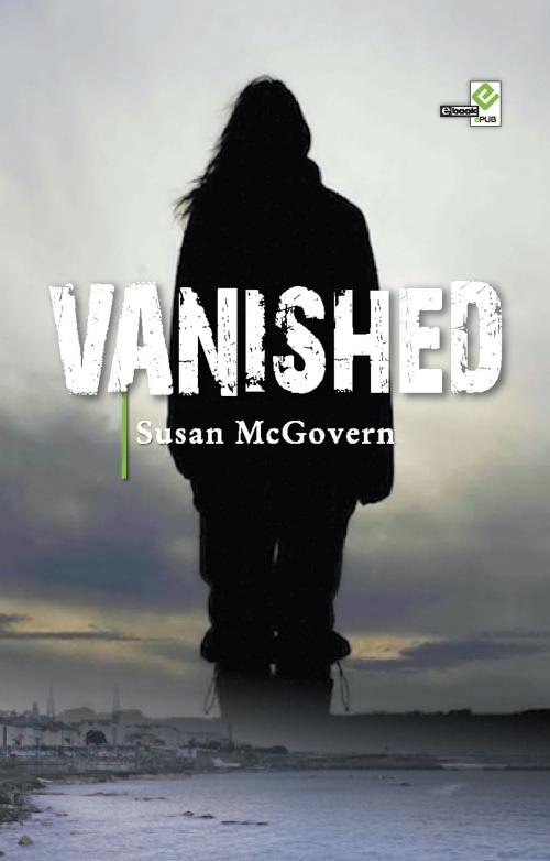 Cover of the book Vanished by Susan McGovern, PubliBook Ireland