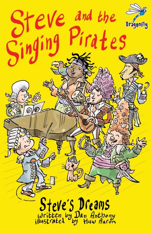 Cover of the book Steve and the Singing Pirates by Dan Anthony, Firefly Press Limited