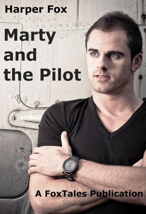 Cover of the book Marty And The Pilot by Harper Fox, Harper Fox