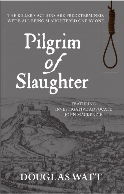 Cover of the book Pilgrim of Slaughter by Douglas Watt, Luath Press Ltd