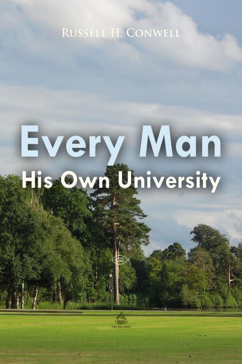 Cover of the book Every Man His Own University by Russell Conwell, Interactive Media
