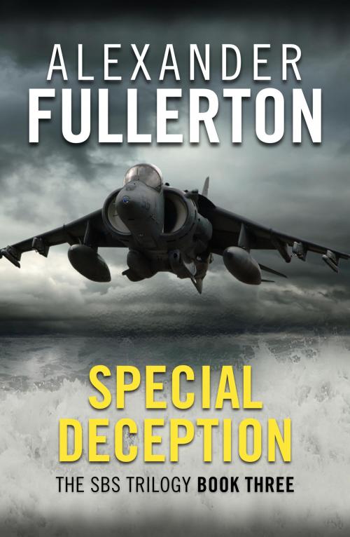 Cover of the book Special Deception by Alexander Fullerton, Canelo
