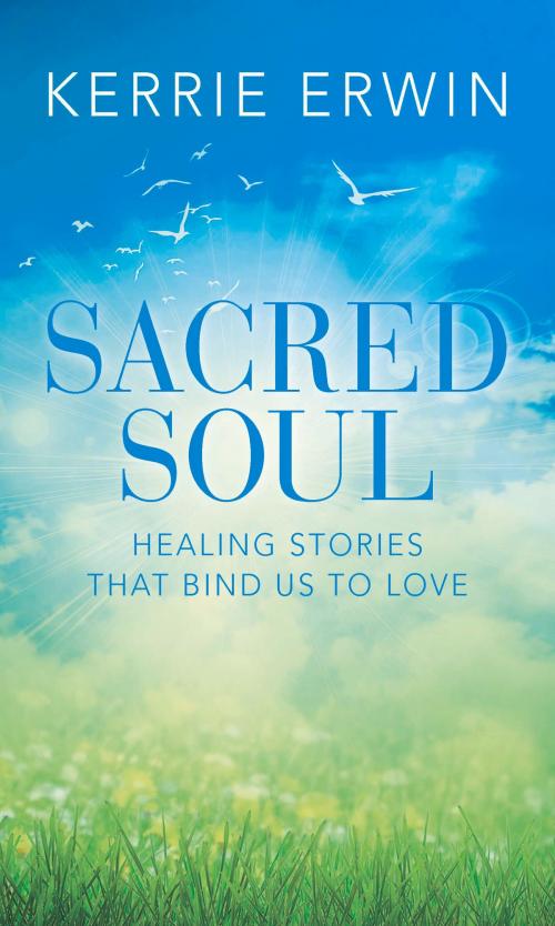 Cover of the book SACRED SOUL by KERRIE ERWIN, Rockpool Publishing