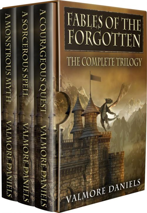 Cover of the book Fables Of The Forgotten (The Complete Trilogy) by Valmore Daniels, ValmoreDaniels.com