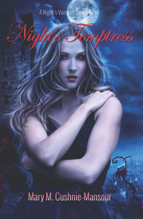 Cover of the book Night's Temptress by Mary M. Cushnie-Mansour, Cavern of Dreams Publishing