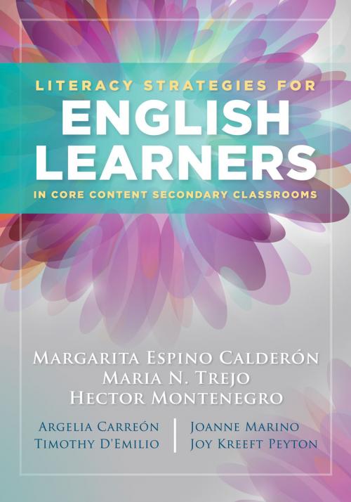 Cover of the book Literacy Strategies for English Learners in Core Content Secondary Classrooms by Maria Espino Calderon, Maria N. Trejo, Solution Tree Press