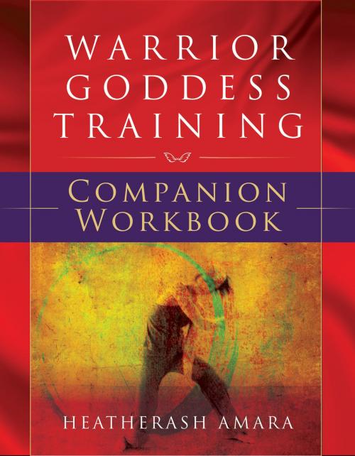 Cover of the book Warrior Goddess Training Companion Workbook by HeatherAsh Amara, Hierophant Publishing