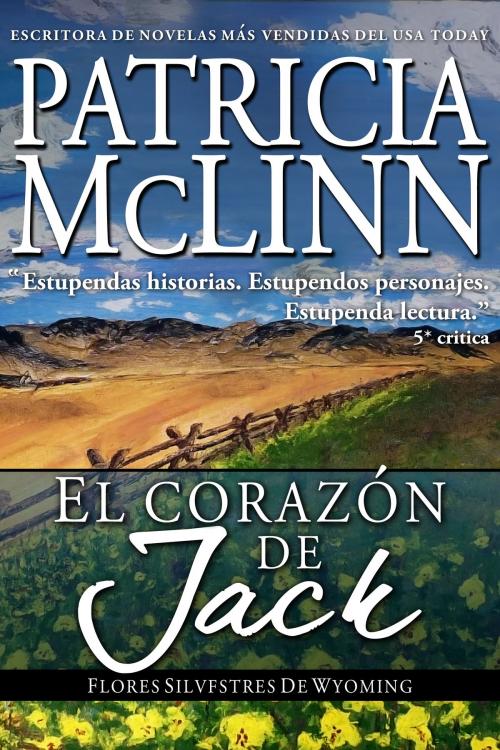 Cover of the book El Corazón de Jack by Patricia McLinn, Craig Place Books