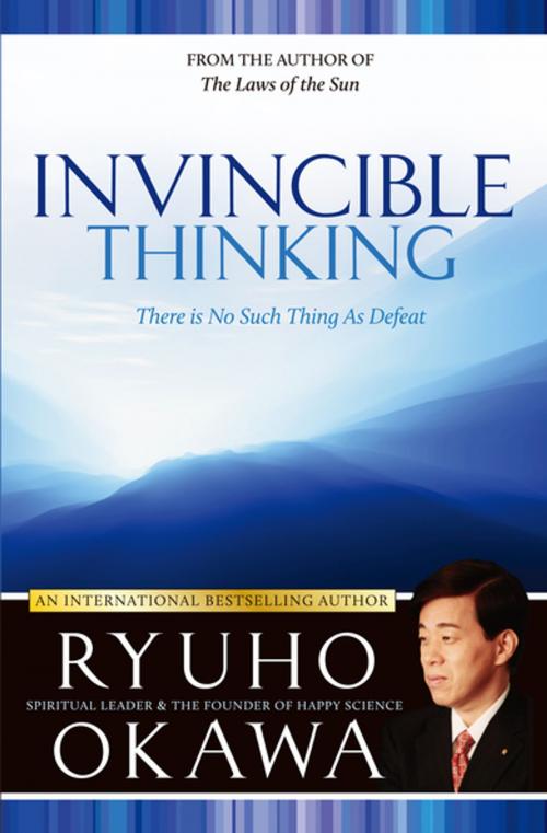 Cover of the book Invincible Thinking by Ryuho Okawa, IRH Press