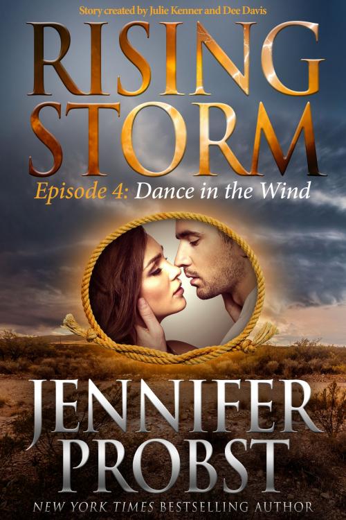 Cover of the book Dance in the Wind, Episode 4 by Jennifer Probst, Evil Eye Concepts, Inc.