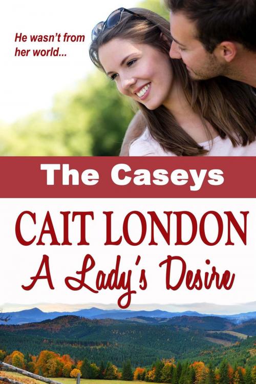 Cover of the book A Lady's Desire by Cait London, Lois Kleinsasser