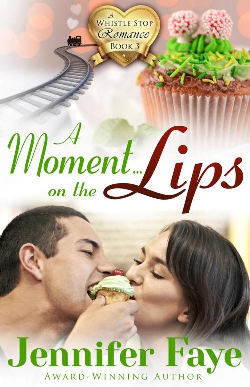 Cover of the book A Moment on the Lips by Jennifer Faye, Lazy Dazy Press