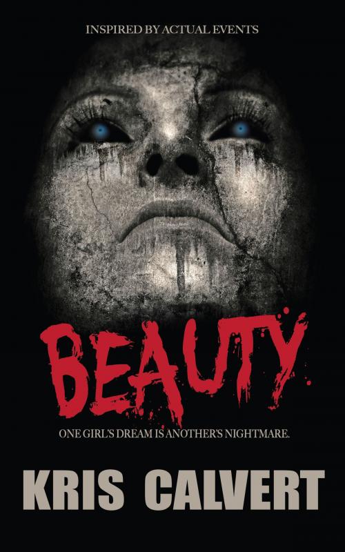 Cover of the book Beauty by Kris Calvert, Kris Calvert