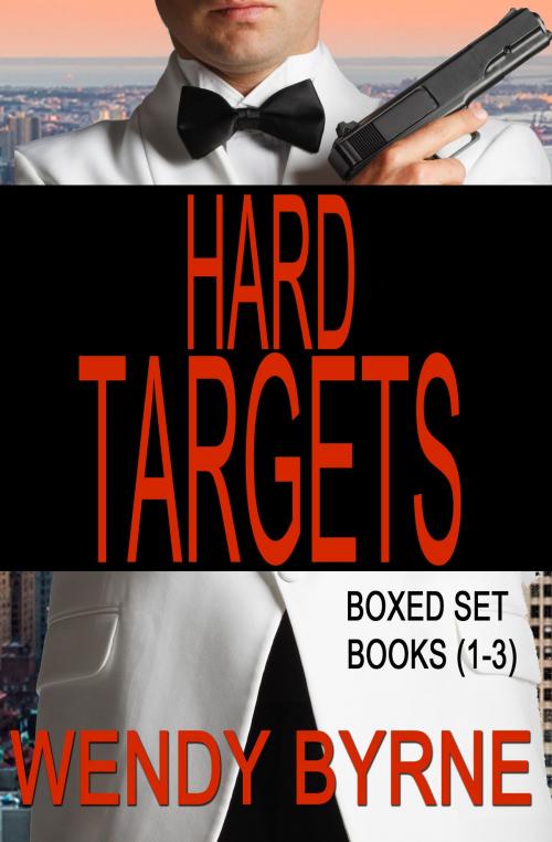 Cover of the book Hard Targets Boxed Set (Books 1-3) by Wendy Byrne, Gemma Halliday Publishing
