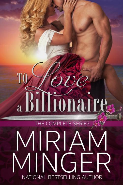 Cover of the book To Love a Billionaire by Miriam Minger, Walker Publishing