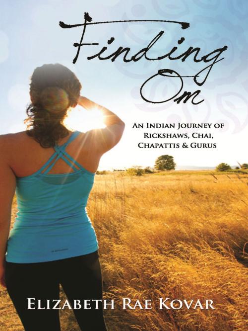 Cover of the book Finding Om by Elizabeth Rae Kovar, Elizabeth Rae Kovar