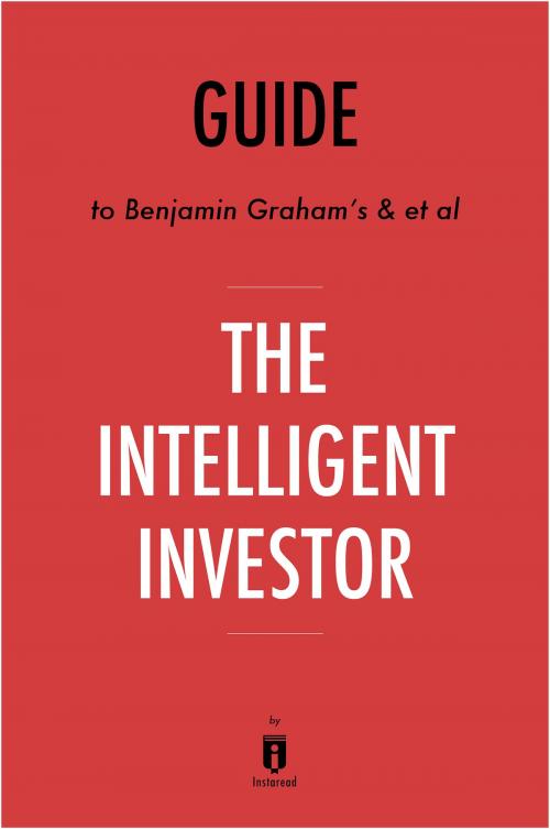 Cover of the book Guide to Benjamin Graham’s & et al The Intelligent Investor by Instaread by Instaread, Instaread
