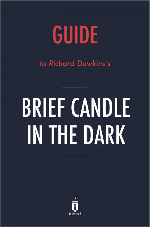 Cover of the book Guide to Richard Dawkins's Brief Candle in the Dark by Instaread by Instaread, Instaread
