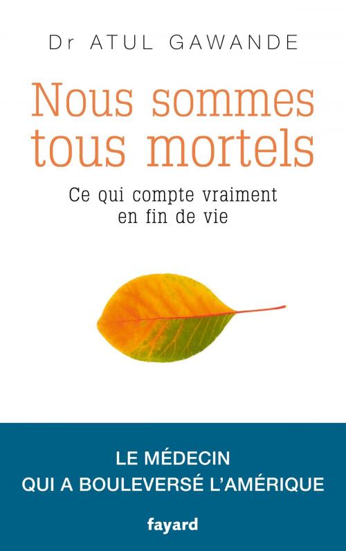 Cover of the book Nous sommes tous mortels by Atul GAWANDE, Fayard