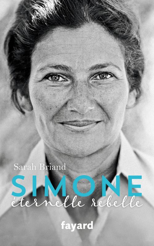 Cover of the book Simone, éternelle rebelle by Sarah Briand, Fayard