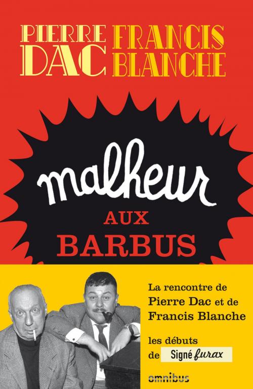 Cover of the book Malheur aux barbus (N. Ed.) by Francis BLANCHE, Pierre DAC, Place des éditeurs