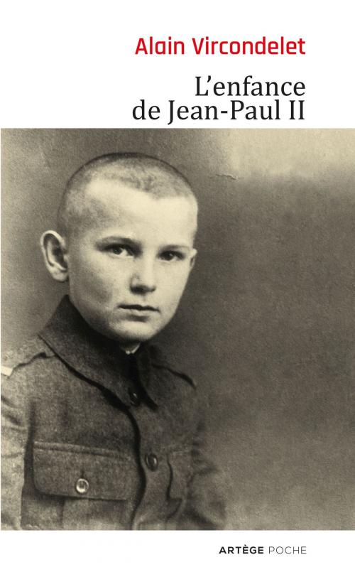 Cover of the book L'enfance de Jean-Paul II by Alain Vircondelet, Artège Editions