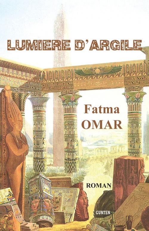 Cover of the book Lumière d'argile by Fatma Omar, Editions Gunten