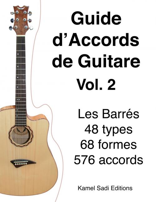 Cover of the book Guide d’Accords de Guitare Vol. 2 by Kamel Sadi, Kamel Sadi