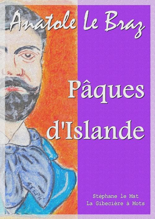 Cover of the book Pâques d'Islande by Anatole le Braz, La Gibecière à Mots