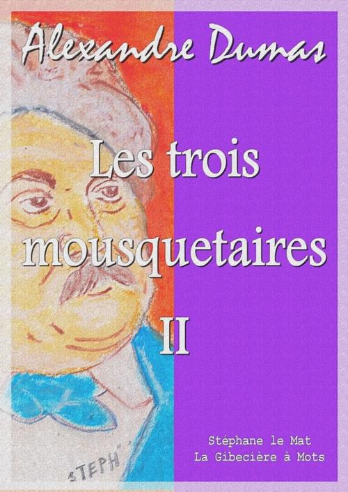 Cover of the book Les trois mousquetaires by Alexandre Dumas, La Gibecière à Mots