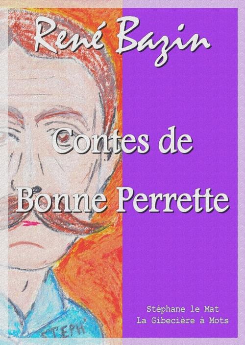 Cover of the book Contes de Bonne Perrette by René Bazin, La Gibecière à Mots
