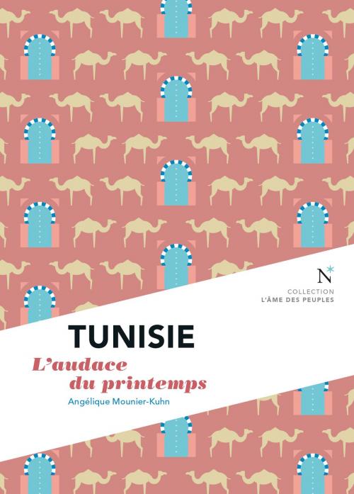 Cover of the book Tunisie : L'audace du printemps by Angélique Mounier-Kuhn, Nevicata