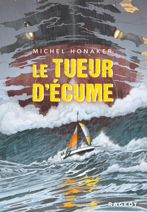Cover of the book Le tueur d'écume by Michel Honaker, Rageot Editeur