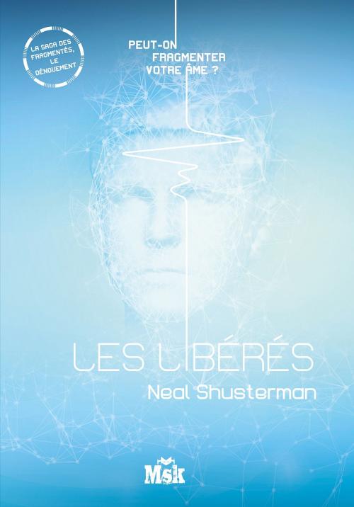 Cover of the book Les Liberés by Neal Shusterman, Le Masque
