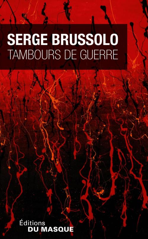 Cover of the book Tambours de guerre by Serge Brussolo, Le Masque