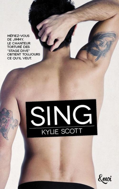Cover of the book Sing by Kylie Scott, Emoi