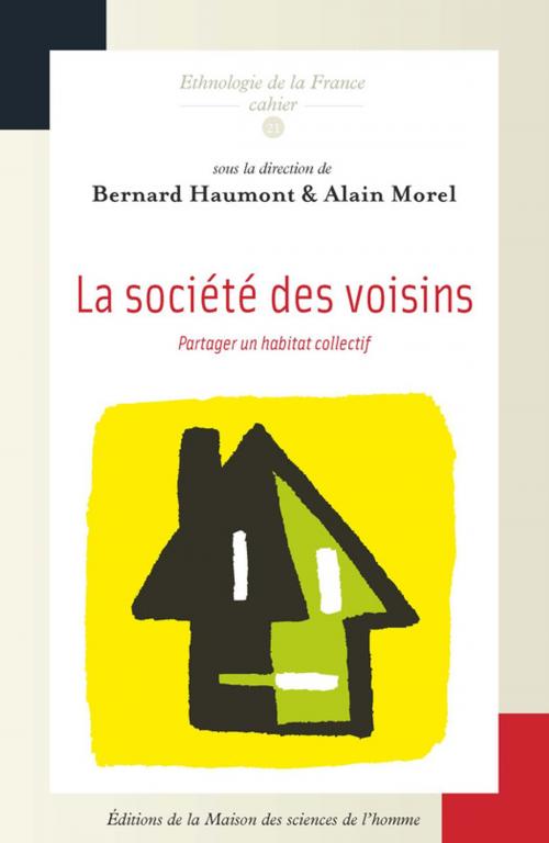 Cover of the book La société des voisins by Collectif, Éditions de la Maison des sciences de l’homme