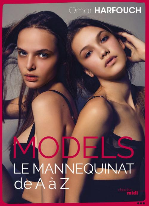 Cover of the book Models by Omar HARFOUCH, Cherche Midi