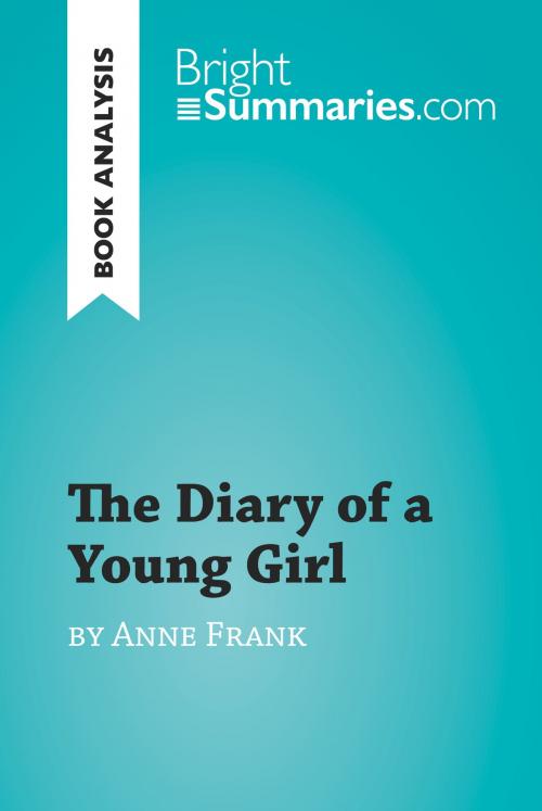 Cover of the book The Diary of a Young Girl by Anne Frank (Book Analysis) by Bright Summaries, BrightSummaries.com