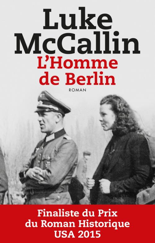 Cover of the book L'Homme de Berlin by Luke McCallin, Editions Toucan